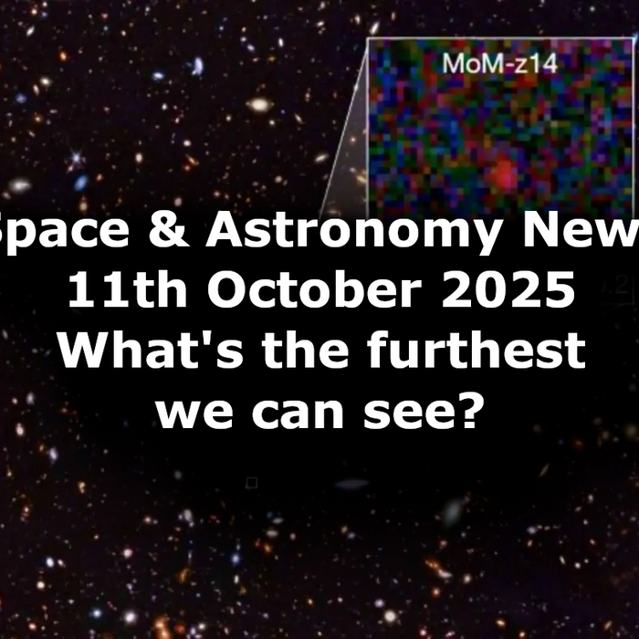 Space and Astronomy News for the 11th of October 2025