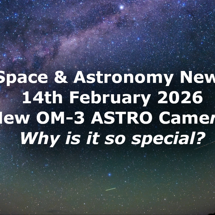 Space and Astronomy News 14th February 2026