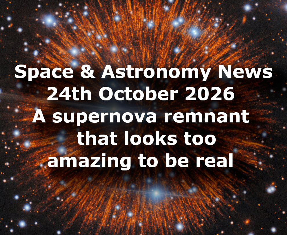 Space and Astronomy News 24th Oct 2026