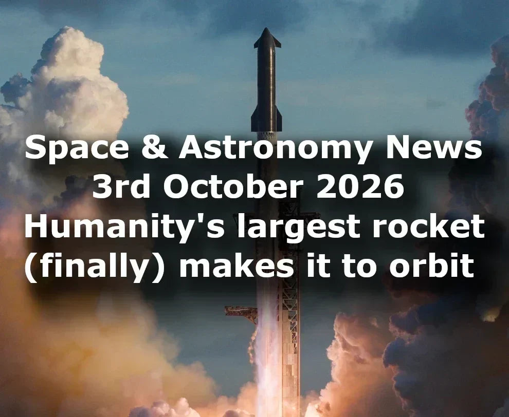 Space and Astronomy News 3rd Oct 2026