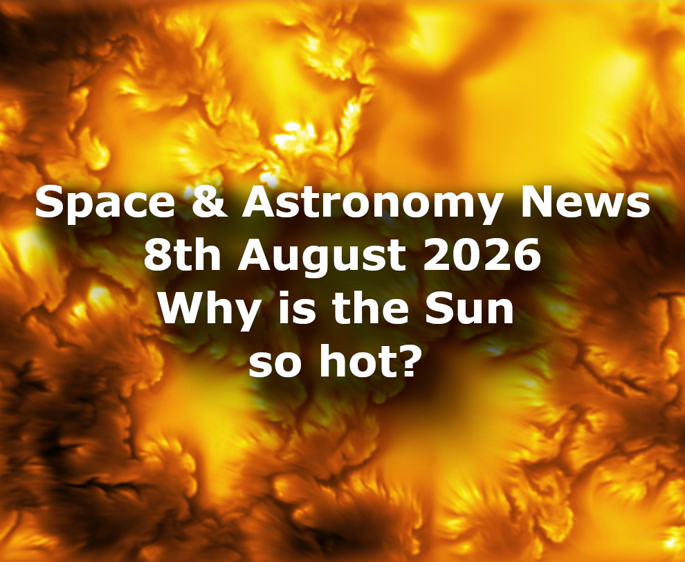 Space and Astronomy News 8th Aug 2026