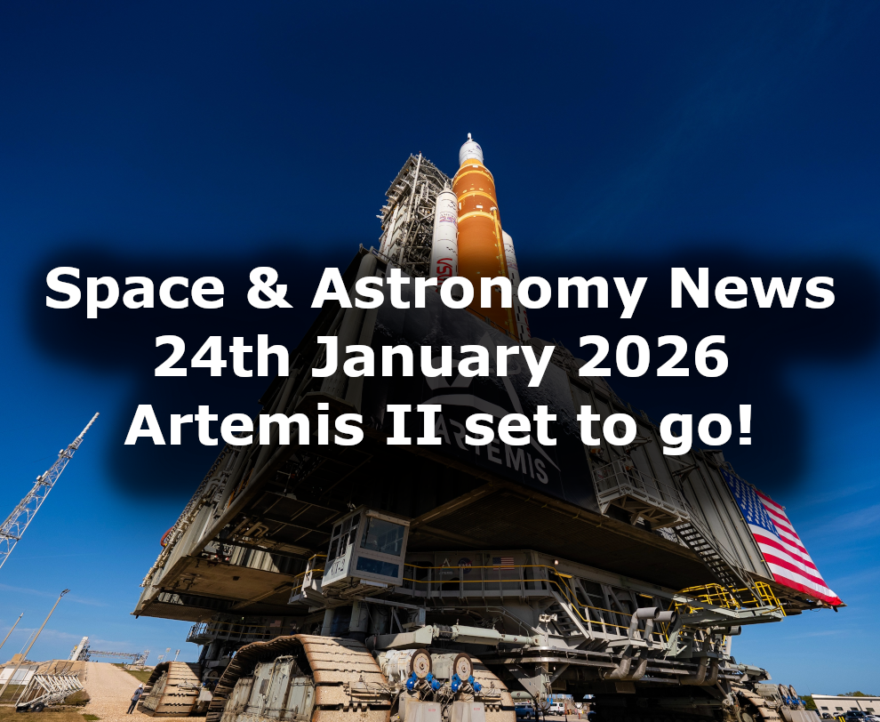 Space and Astronomy News 24th January 2026