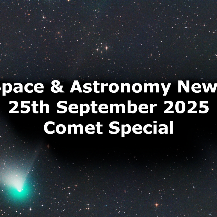 Space and Astronomy News for the 25th of September 2025
