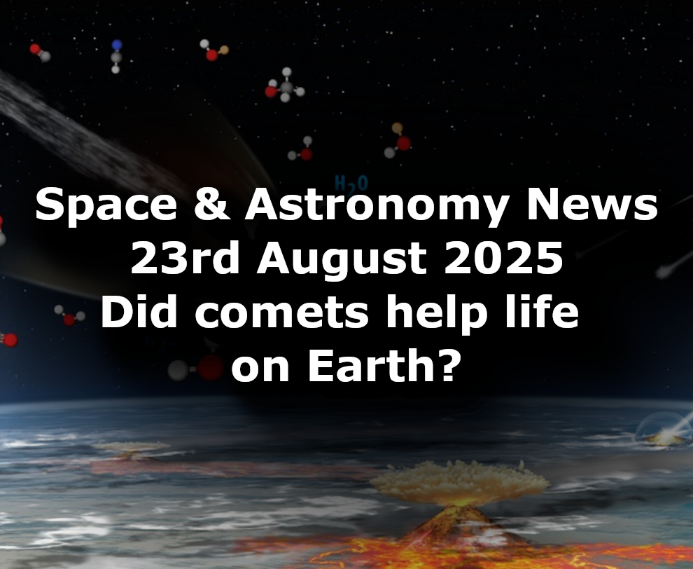 Space and Astronomy News for the 23rd of August 2025
