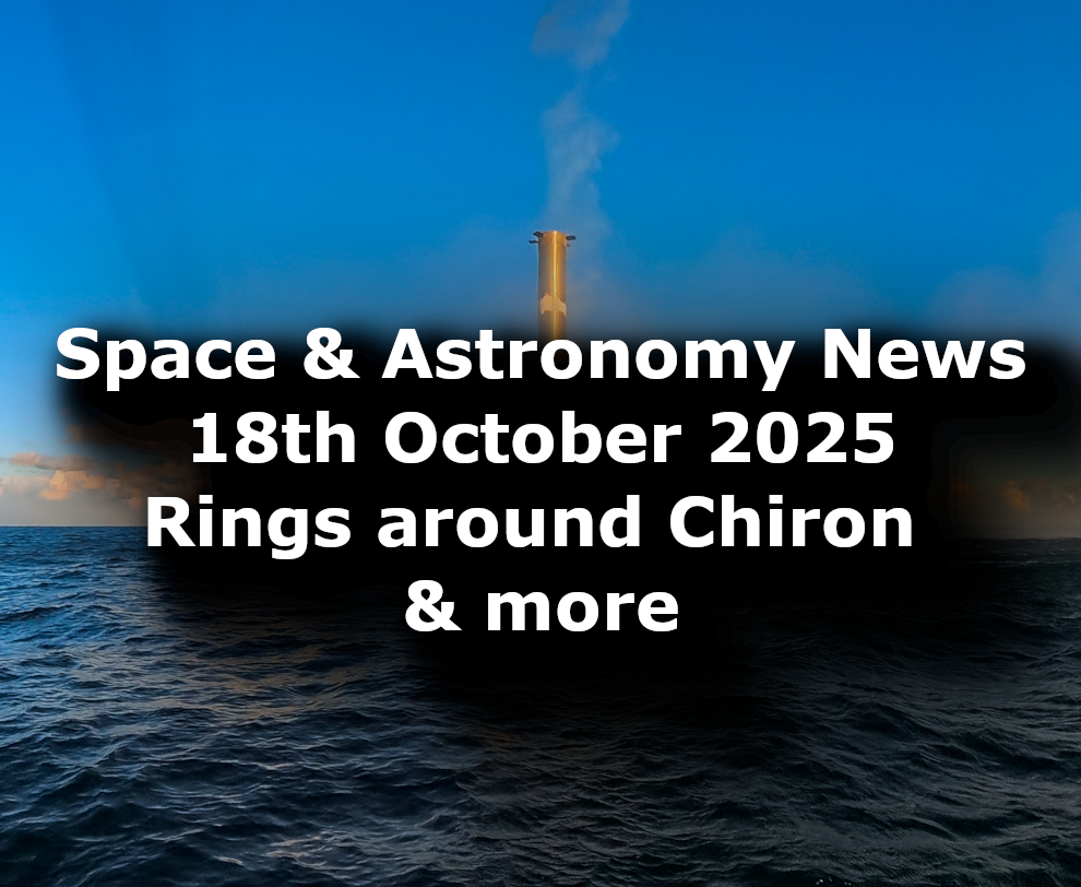 Space and Astronomy News for the 18th of October 2025