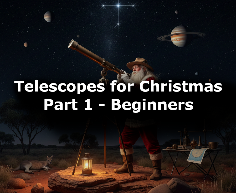 Telescopes for Christmas 2025: Part 1 -Beginner's Telescopes