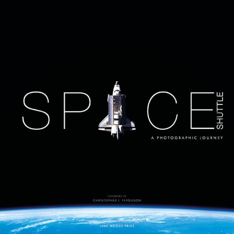 Space Shuttle: A Photographic Journey