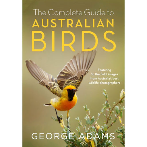 The Complete Guide to Australian Birds - The Binocular and Telescope Shop